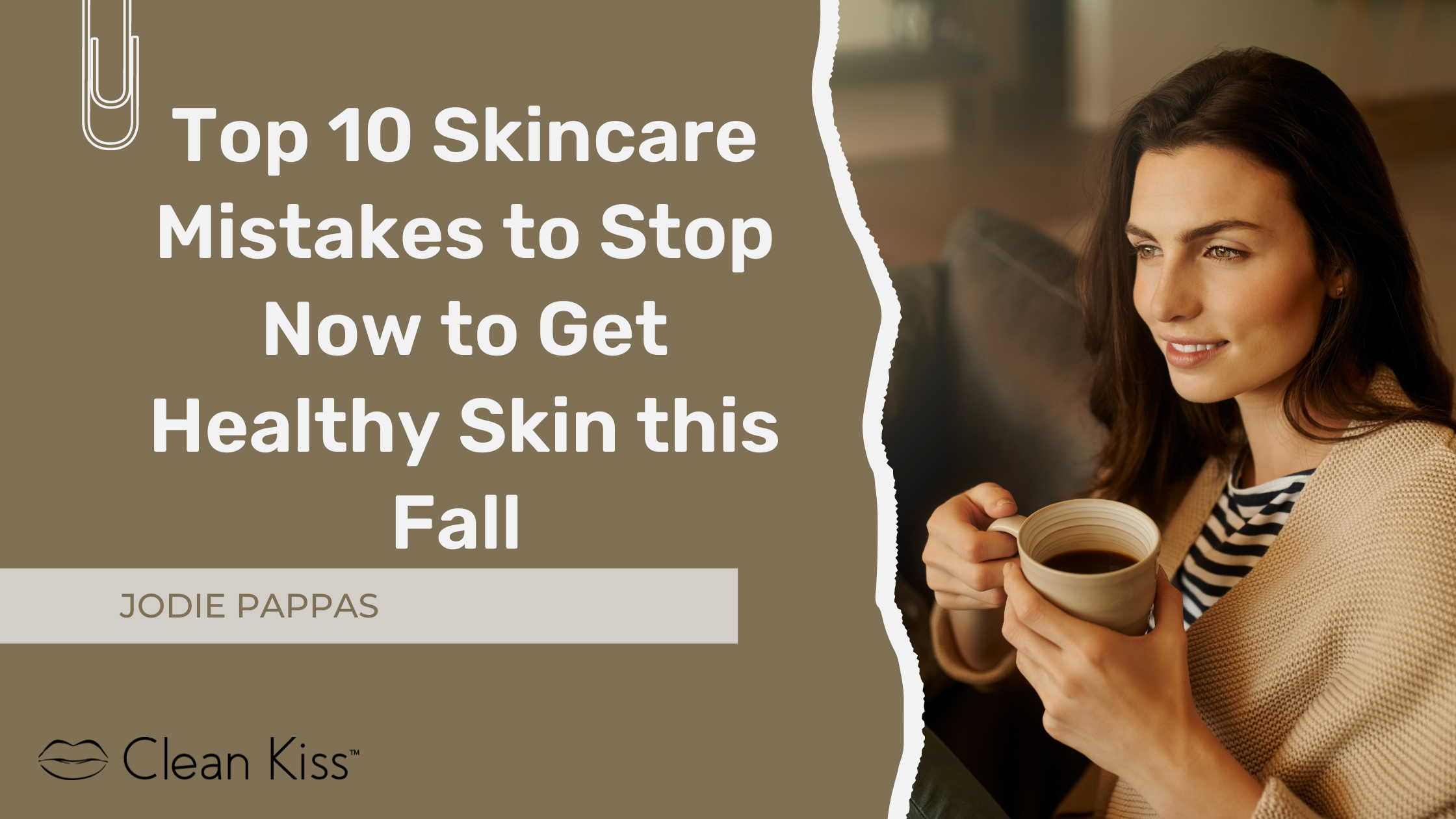 Top 10 Skincare Mistakes to Stop Now to Get Healthy Skin this Fall
