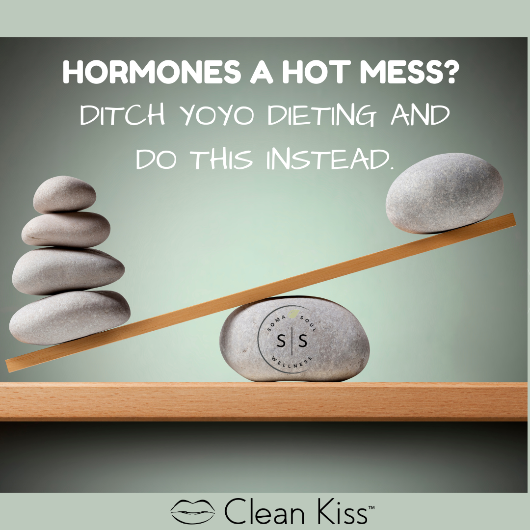 Hormones a hot mess? Ditch yoyo dieting and do this instead.