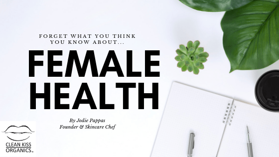 Forget What You Think You Know About Female Health