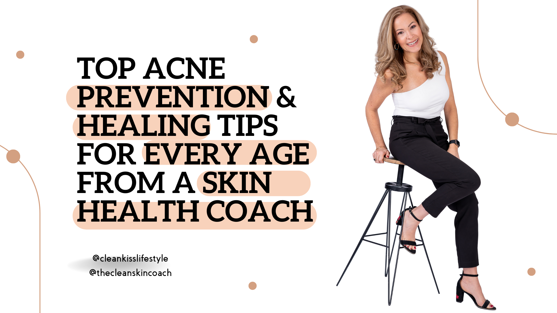 Top Acne Prevention & Healing Tips for Every Age from a Skin Health Coach